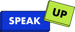 Speak Up